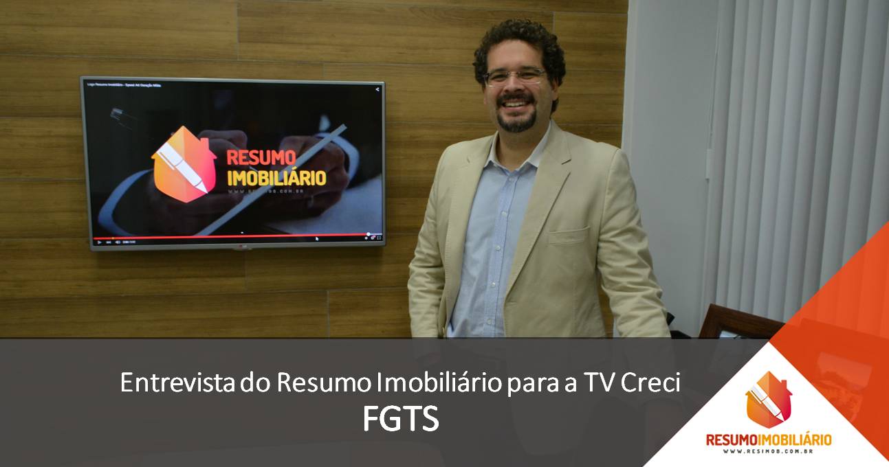 Entrevista do Resumo Imobiliário para a TV Creci – FGTS