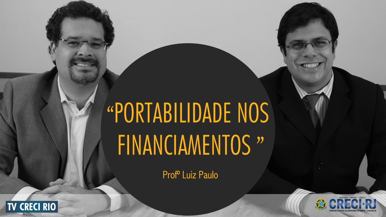 Portabilidade em financiamentos Imobiliários – Entrevista à TV Creci Rio